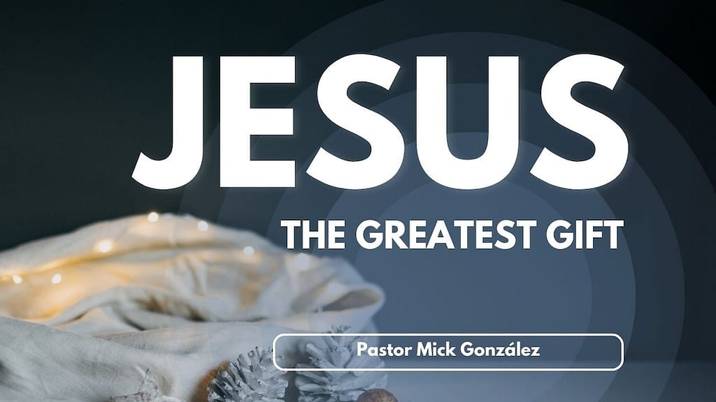JESUS; The Greatest Gift